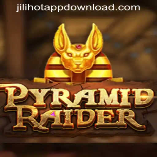 The Enchanting World of PyramidRaider and the JILIHOT APP DOWNLOAD