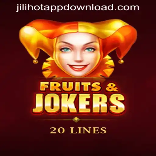 FruitsAndJokers20 – Dive into a Juicy Adventure with JILIHOT APP DOWNLOAD