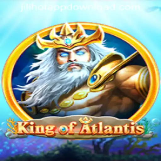 Dive into the Depths of Adventure with KingofAtlantis and JILIHOT APP DOWNLOAD